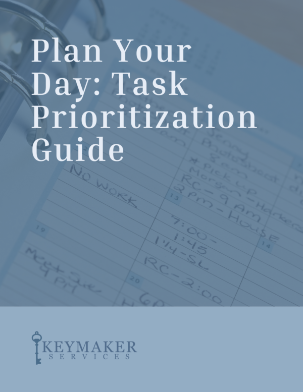 Plan Your Day Task Prioritization Guide Resource 1 - Keymaker Services